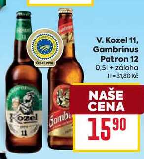 V. Kozel 11, Gambrinus Patron 12 0,5l