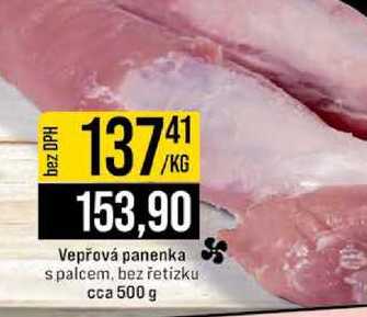 Vepřová panenka s palcem, bez řetízku cca 500 g 