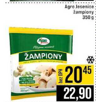 Agro Jesenice žampiony 350 g 