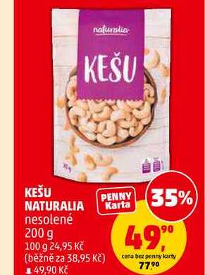 KEŠU NATURALIA nesolené, 200 g