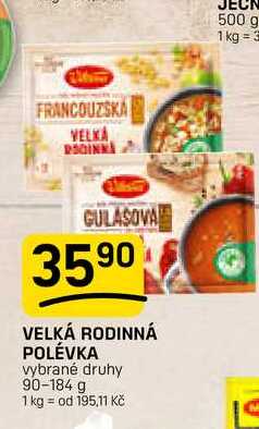 VELKÁ RODINNÁ POLÉVKA vybrané druhy 90-184 g