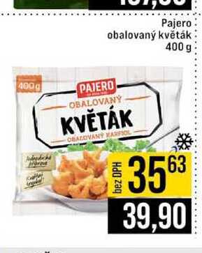 Pajero obalovaný květák 400 g