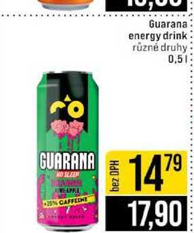 Guarana energy drink různé druhy 0,5l
