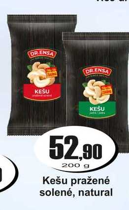 DR.ENSA Kešu pražené solené, natural 200 g