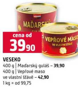 VESEKO 400 g Maďarský guláš 400 g Vepřové maso ve vlastní šťávě