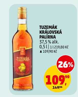 TUZEMÁK KRÁLOVSKÁ PALÍRNA, 0,5 l