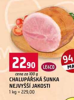 CHALUPÁŘSKÁ ŠUNKA NEJVYŠŠÍ JAKOSTI 100g