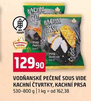 VODŇANSKÉ PEČENÉ SOUS VIDE KACHNÍ ČTVRTKY, KACHNÍ PRSA 530-800 g 