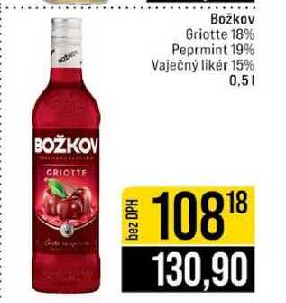 Božkov Griotte 18% Peprmint 19% Vaječný likér 15% 0,5l