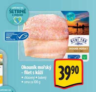  Okouník mořský -filet s kůží 100 g
