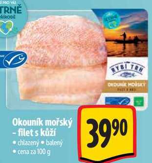 Okouník mořský - filet s kůží, cena za 100 g 