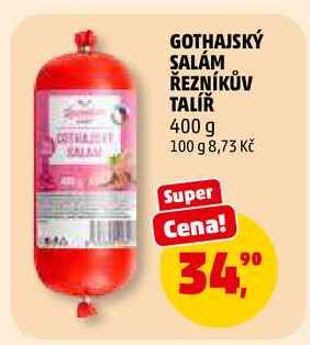 GOTHAJSKÝ SALÁM ŘEZNÍKŮV TALÍŘ, 400 g 