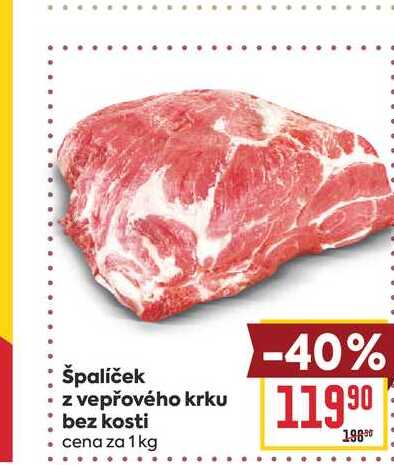Špalíček z vepřového krku bez kosti cena za 1 kg 