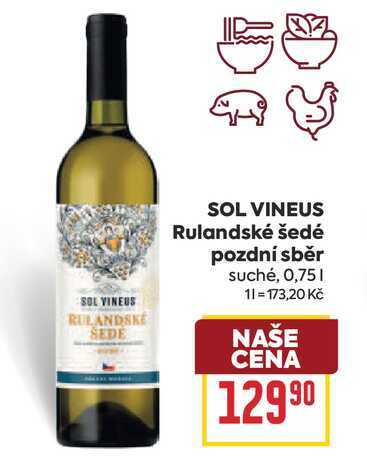 SOL VINEUS Rulandské šedé pozdní sběr suché, 0,75l
