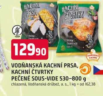 VODŇANSKÁ KACHNÍ PRSA, KACHNÍ ČTVRTKY SACINA PEČENÉ SOUS-VIDE 530-800 g