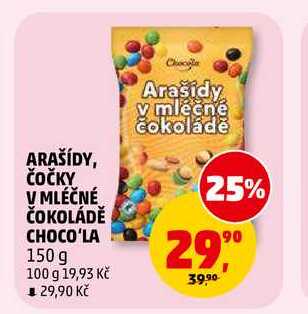 ARAŠÍDY, ČOČKY V MLÉČNÉ ČOKOLÁDĚ CHOCO'LA, 150 g