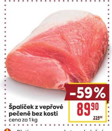 špalíček z vepřové pečeně bez kosti cena za 1kg