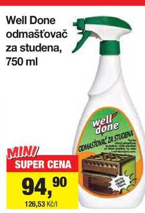 Well Done odmašťovač za studena, 750 ml