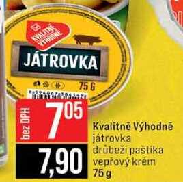 Kvalitně Výhodně játrovka drůbeži paštika vepřový krém 75g 