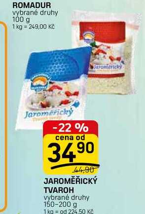 JAROMĚŘICKÝ TVAROH vybrané druhy 150-200 g