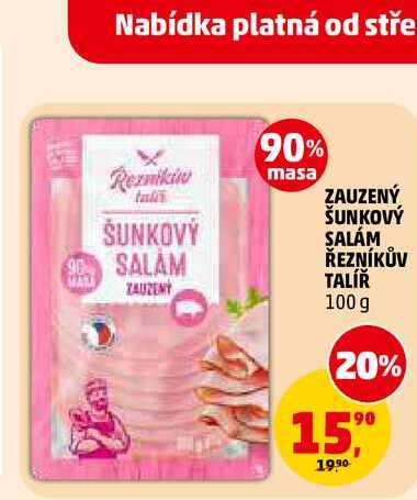 ZAUZENÝ ŠUNKOVÝ SALÁM ŘEZNÍKŮV ZAUZENÝ TALÍŘ, 100 g 