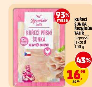 KUŘECÍ ŠUNKA ŘEZNÍKŮV TALÍŘ, 100 g