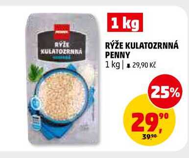 RÝŽE KULATOZRNNÁ PENNY, 1 kg 