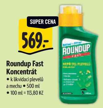 Roundup Fast Koncentrát, 500 ml 