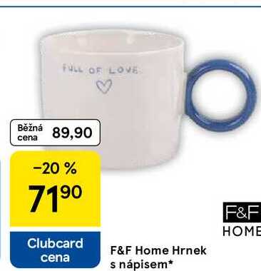 F&F Home Hrnek cena s nápisem