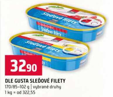 DLE GUSTA SLEĎOVÉ FILETY 170/85-102 g