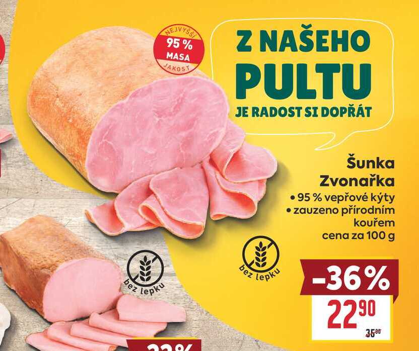 Šunka Zvonařka 95% vepřové kýty zauzeno přírodním kouřem cena za 100 g