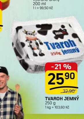 TVAROH JEMNÝ 250 g 