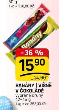 ,BANÁNY | VIŠNĚ V ČOKOLÁDĚ vybrané druhy 42-45 g 