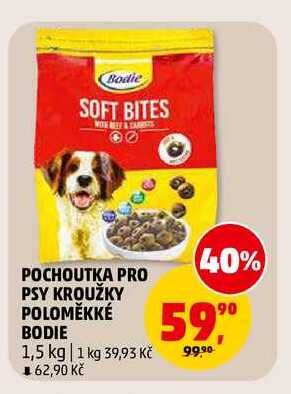 POCHOUTKA PRO PSY KROUŽKY POLOMĚKKÉ BODIE, 1,5 kg