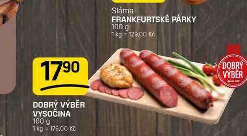 DOBRÝ VÝBĚR VYSOČINA 100 g 