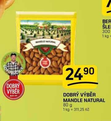 DOBRÝ VÝBĚR MANDLE NATURAL 80 g