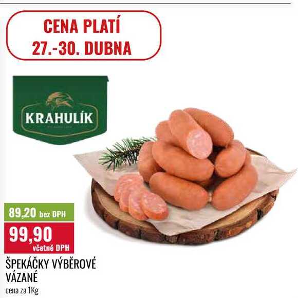 ŠPEKÁČKY VÝBĚROVÉ VÁZANÉ cena za 1Kg  