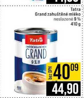Tatra Grand zahuštěné mléko neslazené 9 % 410 g v akci
