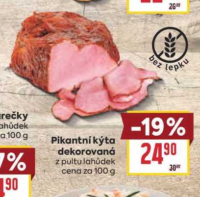 Pikantní kýta dekorovaná z pultu lahůdek cena za 100 g 