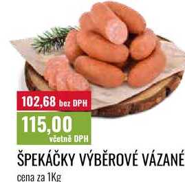 ŠPEKÁČKY VÝBĚROVÉ VÁZANÉ cena za 1Kg 