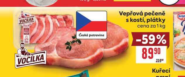 Vepřová pečeně s kostí, plátky cena za 1 kg 