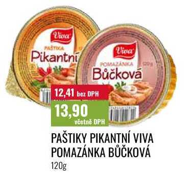 PAŠTIKY PIKANTNÍ VIVA POMAZÁNKA BŮČKOVÁ 120g 