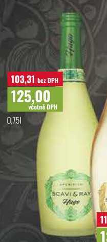 SCAVI & RAY HUGO 0,75l