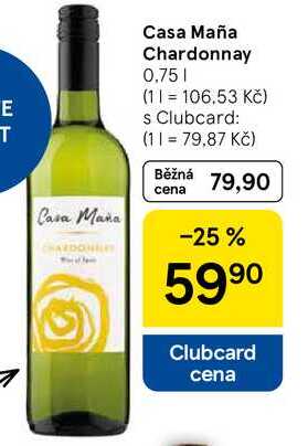 Casa Maña Chardonnay, 0.75 l