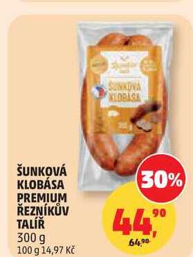 ŠUNKOVÁ KLOBÁSA PREMIUM ŘEZNÍKŮV TALÍŘ, 300 g 