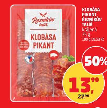 KLOBÁSA PIKANT ŘEZNÍKŮV TALÍŘ, 75 g