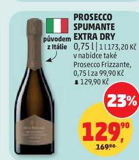 PROSECCO SPUMANTE EXTRA DRY, 0,75 l