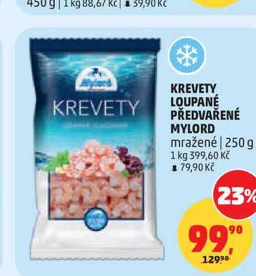 KREVETY LOUPANÉ PŘEDVAŘENÉ MYLORD, 250 g