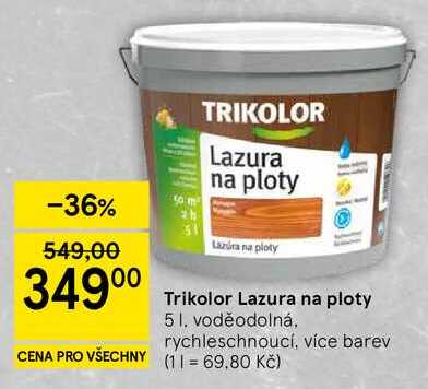 Trikolor Lazura na ploty, 5 I, voděodolná, rychleschnoucí, více barev
