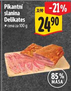 Pikantní slanina Delikates, cena za 100 g